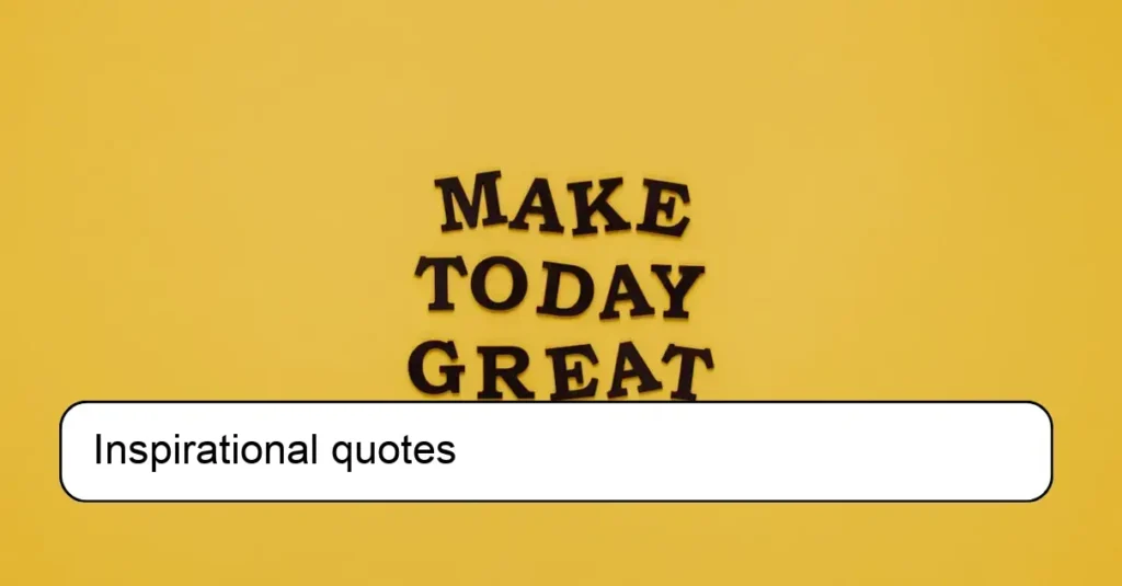 Inspirational quotes